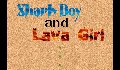 play Shark Boy and Lava Girl