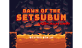 play Dawn Of The Setsubun: Shuten Doujis Wrath