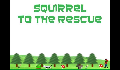 play SquirrelToTheRescue