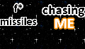 play F* Missiles Chasing Me - With Math