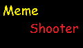 play MEME SHOOTER