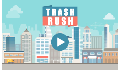 play Trash Rush