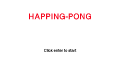 play HAPPING-PONG