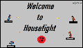 play Housefight Final