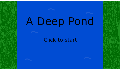 play A Deep Pond