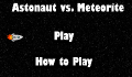 play Astronaut vs. Meteorite