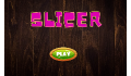 play Slicer