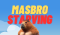 play Masbro Starving