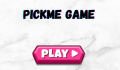 play PICKME GAME